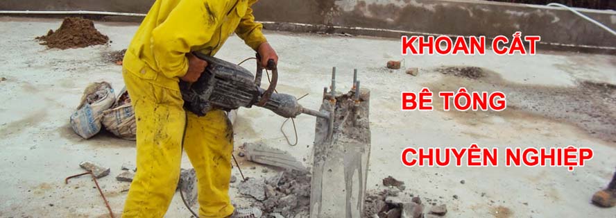 Dịch Vụ Khoan Cắt Bê Tông, Khoan Rút Lõi Bê Tông Chuyên Nghiệp